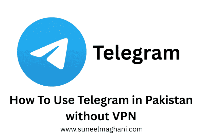 How To Use Telegram in Pakistan without VPN