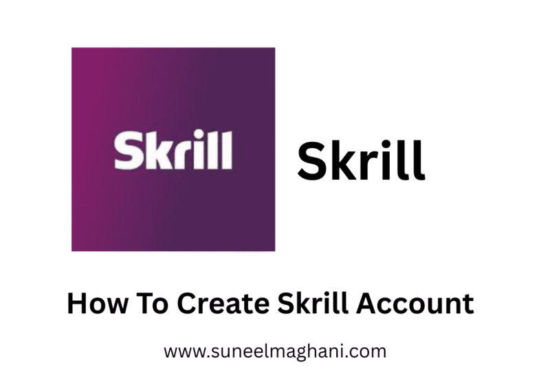 How To Create Skrill Account in Pakistan (Step By Step)