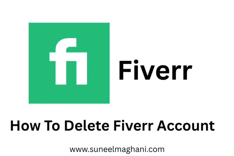 How To Delete Fiverr Account Permanently