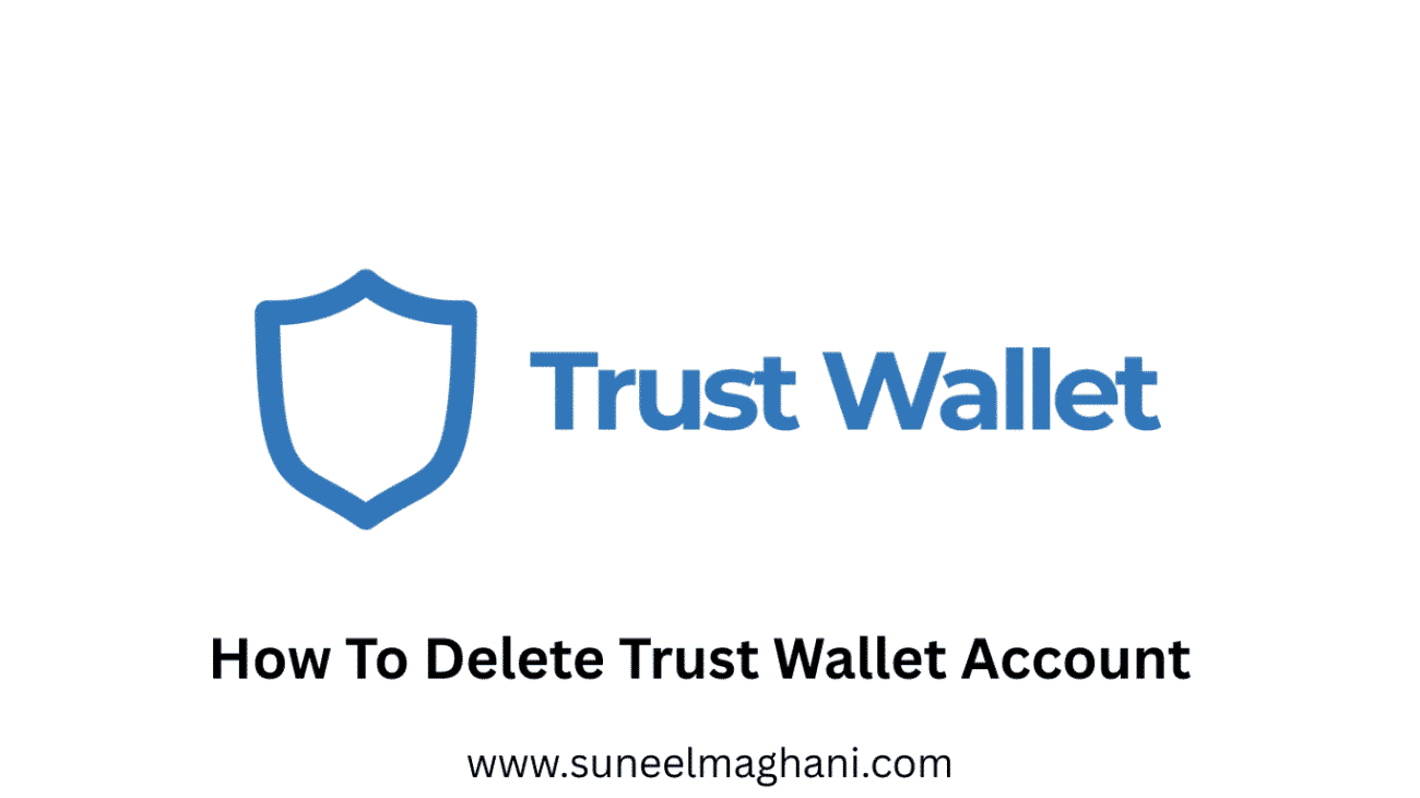 How-To-Delete-Trust-Wallet-Account-Permanently