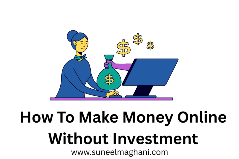 How To Make Money Online Without Investment (Easy Guide)