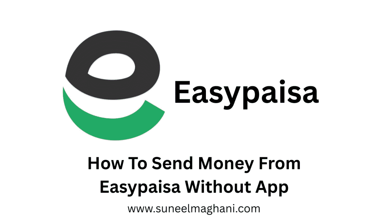 how-to-send-money-from-easypaisa-without-app