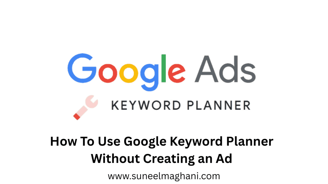 How-To-Use-Google-Keyword-Planner-Without-Creating-an-Ad