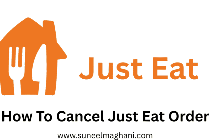 How To Cancel Just Eat Order (Easy Guide)
