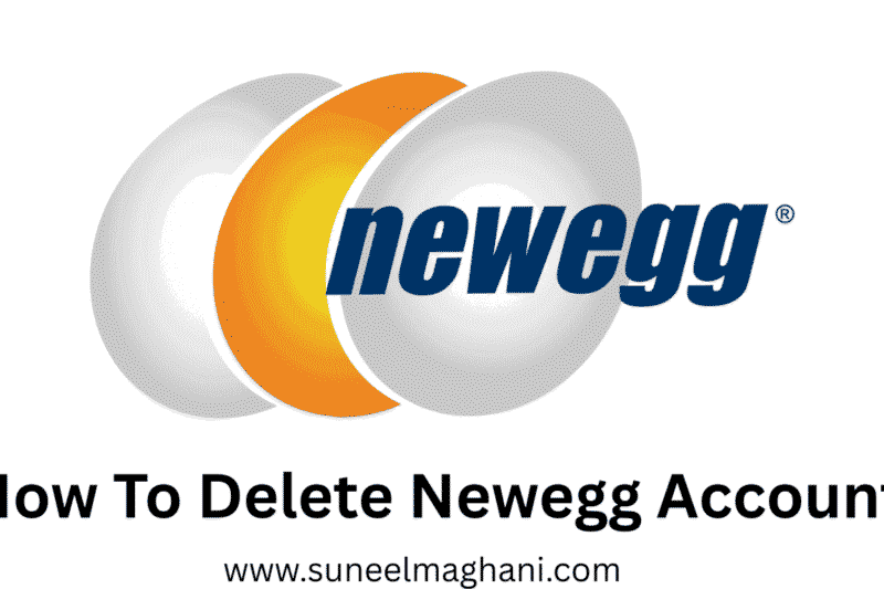 How To Delete Newegg Account Permanently