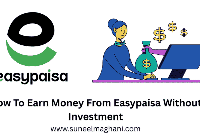 How To Earn Money From Easypaisa Without Investment