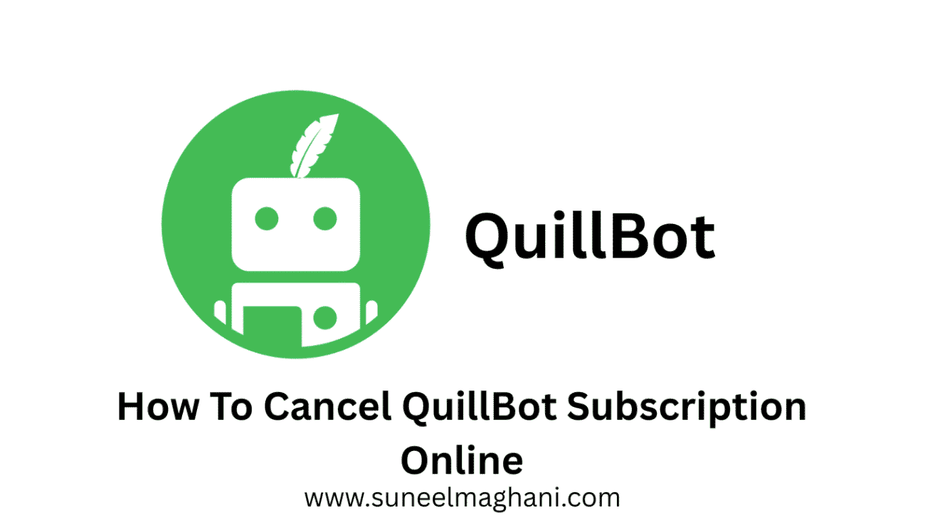 How-To-Cancel-QuillBot-Subscription-Online