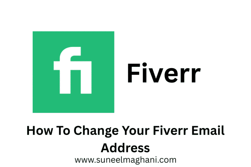 How To Change Your Fiverr Email Address