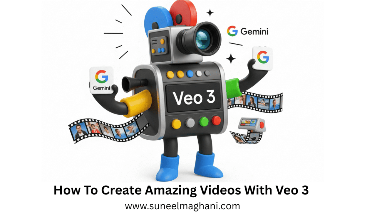 How-To-Create-Amazing-Videos-With-Veo-3