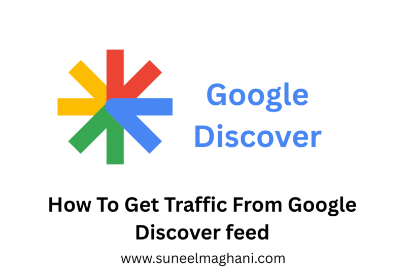 How To Get Traffic From Google Discover feed