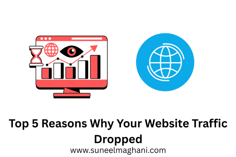 Top 5 Reasons Why Your Website Traffic Dropped