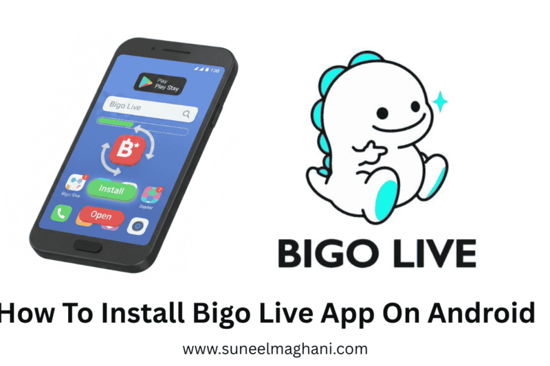 How To Install Bigo Live App On Android 