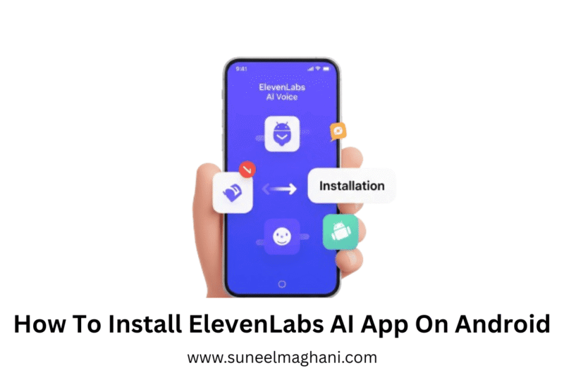 How To Install ElevenLabs AI App On Android