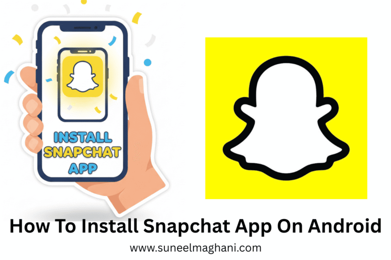 How To Install Snapchat App 