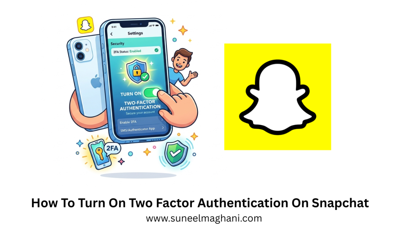 How-To-Turn-On-Two-Factor-Authentication-On-Snapchat