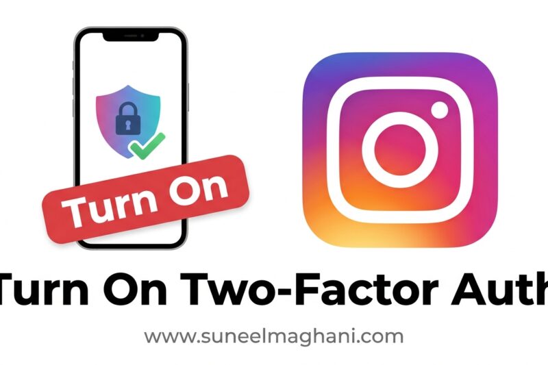 How To Turn On Two-Factor Authentication on Instagram (2026 Guide)