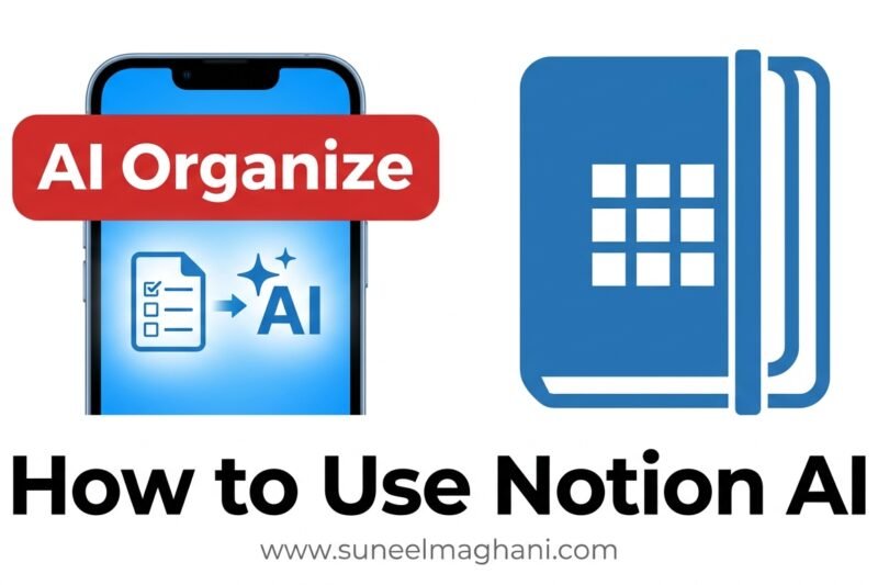 How To Use Notion AI to Organize Your Work in 2026